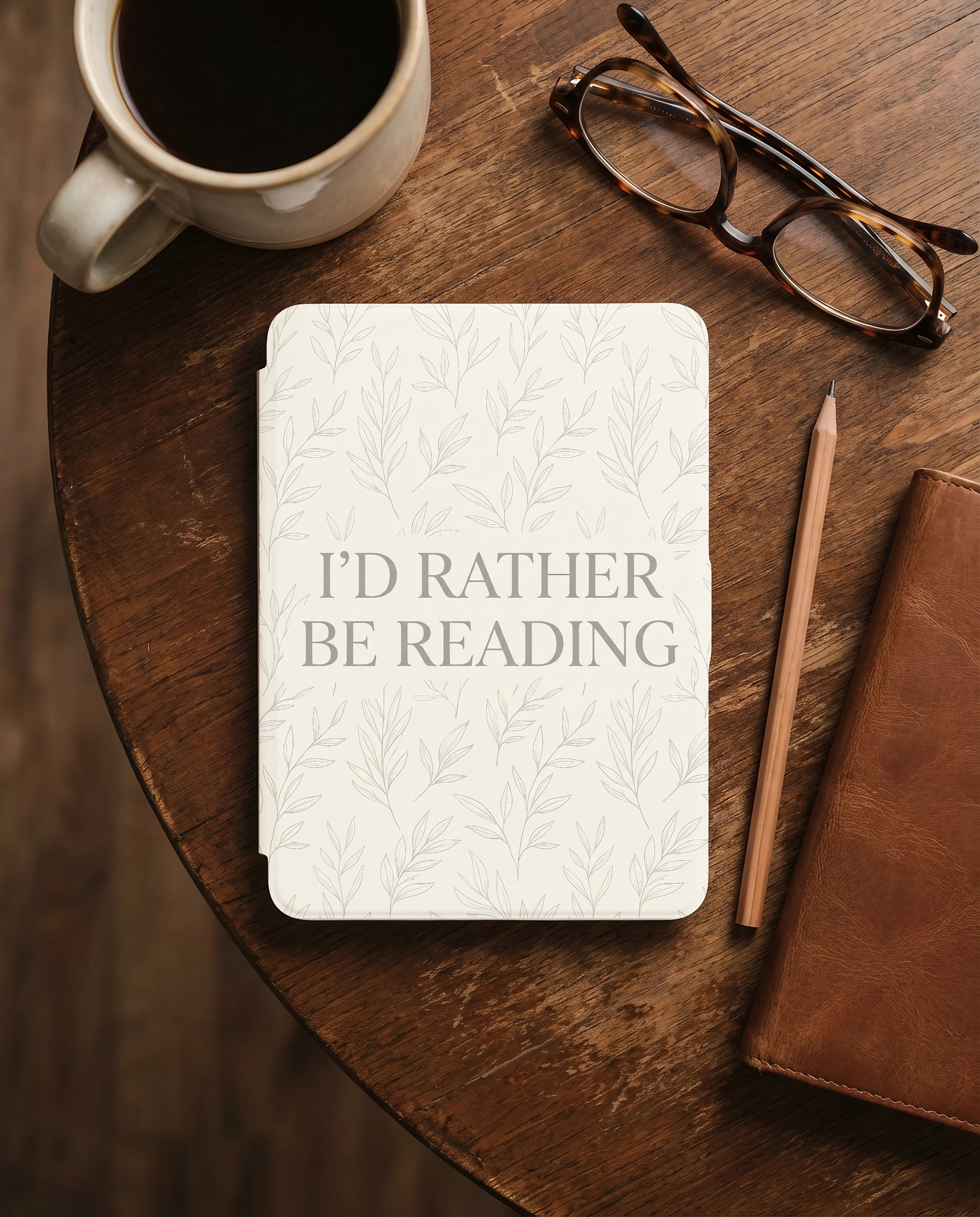 I’d Rather Be Reading Kindle Paperwhite Case - Sarcastic Reader Gift