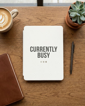 Currently Busy Sarcastic Kindle Case - Don't Disturb Reader Gift