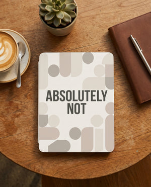 Absolutely Not Sarcastic Kindle Case - Sarcastic Reader Gift