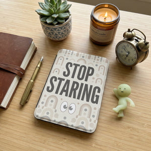 Stop Staring Sarcastic Kindle Case - Anti-Social Reader Gift