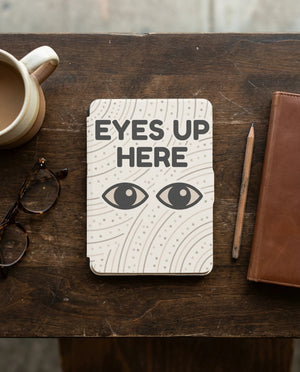 Eyes Up Here Kindle Colorsoft Case - Privacy Book Lover Gift