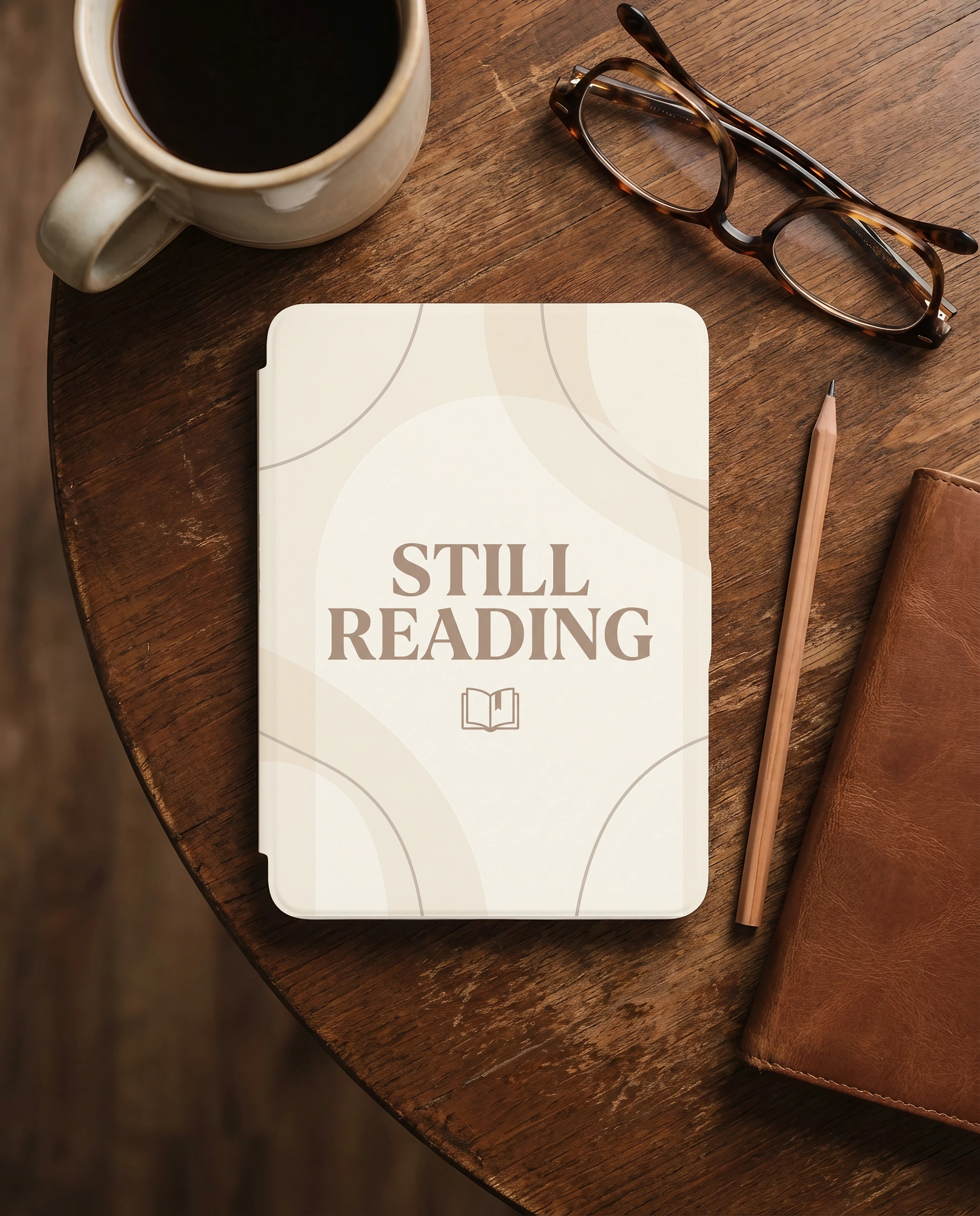 Still Reading Kindle Case — Aesthetic Gift for Book Lovers