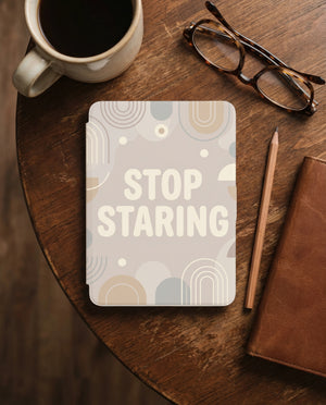 Stop Staring Sarcastic Kindle Case - Anti-Social Reader Gift