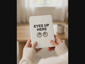 Eyes Up Here Sarcastic Kindle Case - Privacy Reader Gift